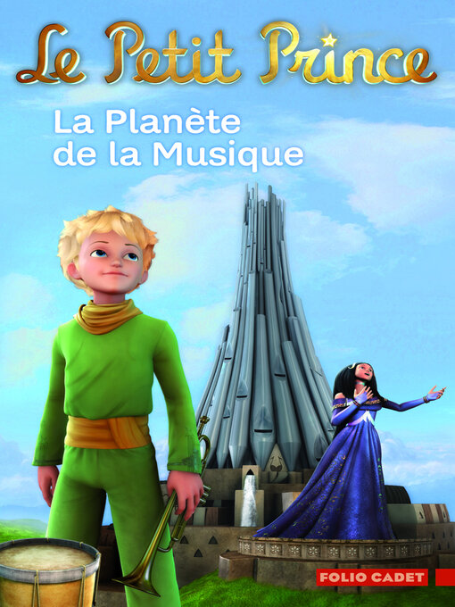 Title details for Le Petit Prince (Tome 4)--La Planète de la Musique by Fabrice Colin - Available